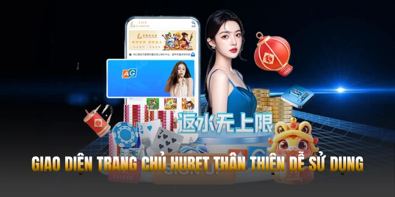 Giao diện trang chủ Hubet thân thiện, dễ sử dụng